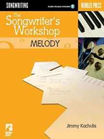 9780634026591-0634026593-The Songwriter's Workshop: Melody Book/Online Audio (Berklee Press)