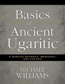 9780310495925-031049592X-Basics of Ancient Ugaritic: A Concise Grammar, Workbook, and Lexicon