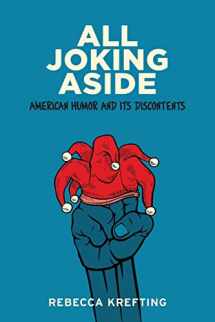 9781421414300-1421414309-All Joking Aside: American Humor and Its Discontents