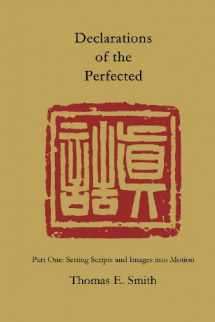 9781931483810-1931483817-Declarations of the Perfected: Part One: Setting Scripts and Imaegs into Motion
