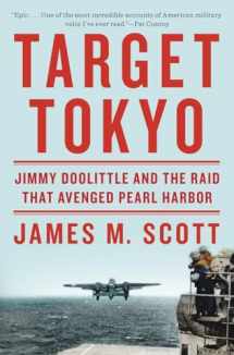 9780393089622-0393089622-Target Tokyo: Jimmy Doolittle and the Raid That Avenged Pearl Harbor
