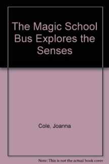 9780606213127-0606213120-The Magic School Bus Explores the Senses