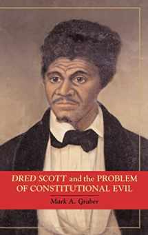 9780521861656-0521861659-Dred Scott and the Problem of Constitutional Evil (Cambridge Studies on the American Constitution)