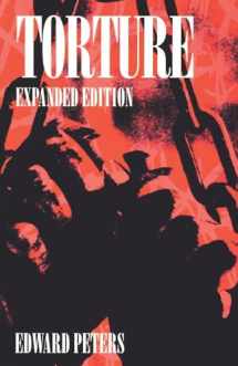 9780812215991-0812215990-Torture: An Expert's Confrontation with an Everyday Evil (Anniversary Collection)