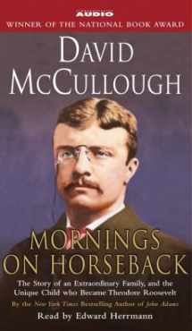 9780743533454-0743533453-Mornings On Horseback: The Story of an Extraordinary Family, a Vanished Way of Life, and the Unique Child Who Became Theodore Roosevelt