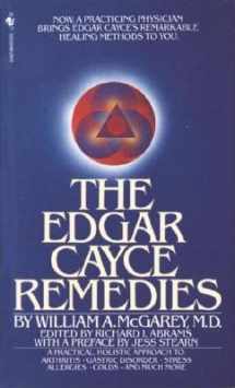 9780553234411-0553234412-The Edgar Cayce Remedies[A Practical Holistic Approach to Arthritis Gastric Disorder Stress Allergies Colds and Much More] [EDGAR CAYCE REMEDIES] [Mass Market Paperback]