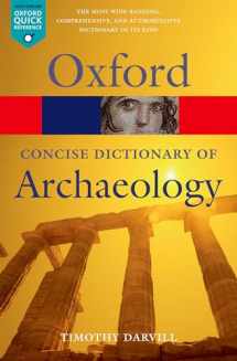 9780199534043-0199534047-Concise Oxford Dictionary of Archaeology (Oxford Quick Reference)