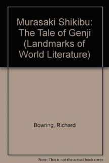9780521333498-0521333490-Murasaki Shikibu: The Tale of Genji (Landmarks of World Literature)