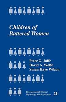 9780803933842-0803933843-Children of Battered Women (Developmental Clinical Psychology and Psychiatry)