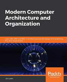 9781838984397-1838984399-Modern Computer Architecture and Organization: Learn x86, ARM, and RISC-V architectures and the design of smartphones, PCs, and cloud servers