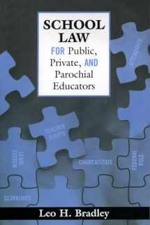 9781578862634-1578862639-School Law for Public, Private, and Parochial Educators