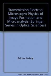 9780387117942-0387117946-Transmission Electron Microscopy: Physics of Image Formation and Microanalysis (Springer Series in Optical Sciences)