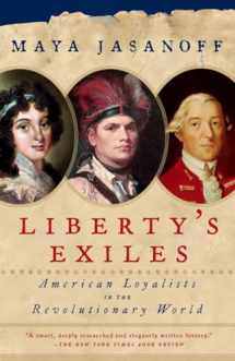 9781400075478-1400075475-Liberty's Exiles: American Loyalists in the Revolutionary World