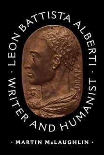 9780691174723-0691174725-Leon Battista Alberti: Writer and Humanist