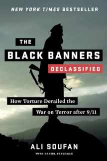 9780393343496-0393343499-The Black Banners (Declassified): How Torture Derailed the War on Terror after 9/11