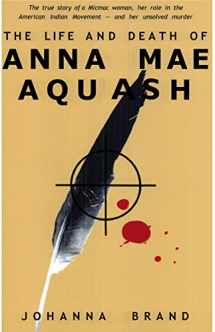 9781550284225-1550284223-The Life and Death of Anna Mae Aquash