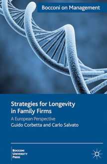9781137024572-1137024577-Strategies for Longevity in Family Firms: A European Perspective (Bocconi on Management)