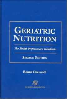 9780763731625-0763731625-Geriatric Nutrition: The Health Professional's Handbook, Second Edition