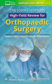 9781496386908-1496386906-The Johns Hopkins High-Yield Review for Orthopaedic Surgery