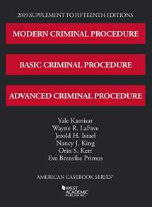 9781642429718-1642429716-Modern, Basic, and Advanced Criminal Procedure, 2019 Supplement (American Casebook Series)