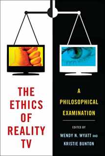 9781441189035-1441189033-The Ethics of Reality TV: A Philosophical Examination