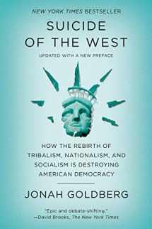 9781101904954-110190495X-Suicide of the West: How the Rebirth of Tribalism, Nationalism, and Socialism Is Destroying American Democracy