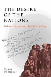 9780521665162-0521665167-The Desire of the Nations: Rediscovering the Roots of Political Theology