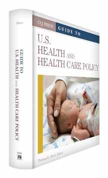 9781452270739-1452270732-Guide to U.S. Health and Health Care Policy