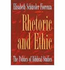 9780800612795-0800612795-Rhetoric and Ethic: The Politics of Biblical Studies