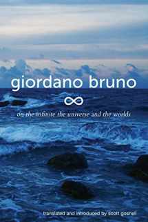 9781500826314-1500826316-On the Infinite, the Universe and the Worlds: Five Cosmological Dialogues (Collected Works of Giordano Bruno)