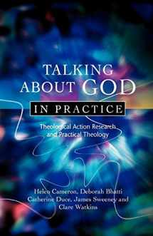 9780334043638-0334043638-Talking About God in Practice: Theological Action Research and Practical Theology
