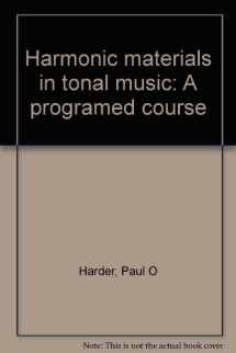 9780205082902-0205082904-Harmonic materials in tonal music: A programed course
