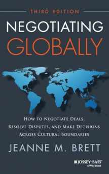 9781118602614-1118602617-Negotiating Globally: How to Negotiate Deals, Resolve Disputes, and Make Decisions Across Cultural Boundaries (Jossey-bass Business & Management)