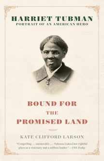 9780345456281-0345456289-Bound for the Promised Land: Harriet Tubman: Portrait of an American Hero