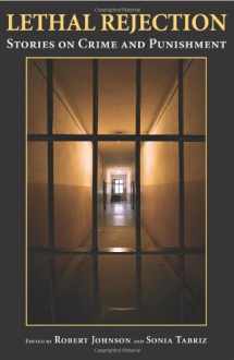 9781594606939-1594606935-Lethal Rejection: Stories on Crime and Punishment