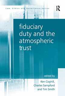 9781138245532-1138245534-Fiduciary Duty and the Atmospheric Trust (Law, Ethics and Governance)