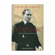 9789751409881-9751409888-Ataturk - Modern Turkiye'nin Kurucusu (Turkish Edition)