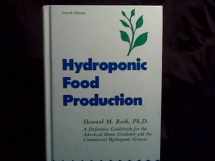 9780880071710-0880071710-Hydroponic Food Production: A Definitive Guidebook of Soilless Food Growing Methods