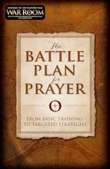 9781433688669-1433688662-The Battle Plan for Prayer: From Basic Training to Targeted Strategies