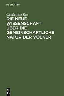9783110168907-3110168901-Die neue Wissenschaft über die gemeinschaftliche Natur der Völker: Nach der Ausgabe von 1744 (German Edition)
