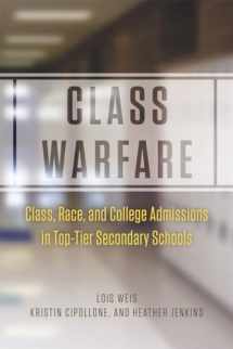 9780226134895-022613489X-Class Warfare: Class, Race, and College Admissions in Top-Tier Secondary Schools