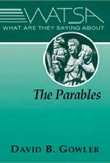 9780809139620-0809139626-What Are They Saying About the Parables?