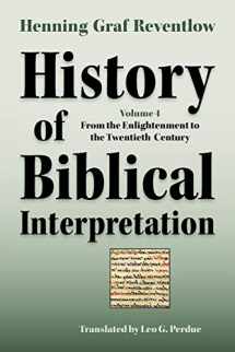 9781589834606-1589834607-History of Biblical Interpretation, Vol. 4: From the Enlightenment to the Twentieth Century (Society of Biblical Literature Resources for Biblical Study)