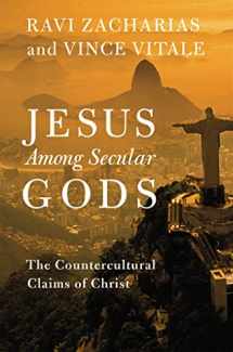 9781455569151-1455569151-Jesus Among Secular Gods: The Countercultural Claims of Christ