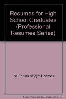 9780844241517-0844241512-Resumes for High School Graduates (Professional Resumes Series)