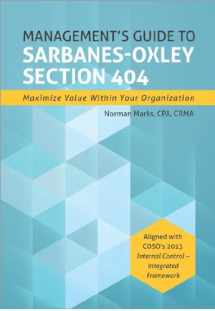 9780894138102-0894138103-Management's Guide to Sarbanes-Oxley Section 404: Maximize Value Within Your Organization