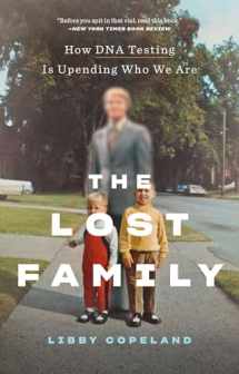 9781419747939-1419747932-The Lost Family: How DNA Testing Is Upending Who We Are