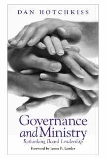 9781566993708-1566993709-Governance and Ministry: Rethinking Board Leadership