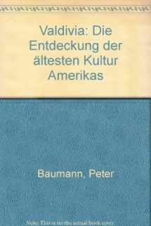 9783455089219-3455089216-Valdivia: D. Entdeckung d. ältesten Kultur Amerikas (German Edition)