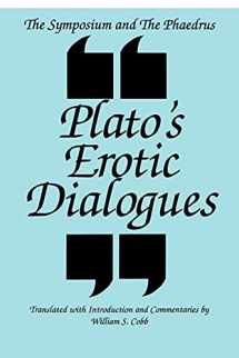 9780791416181-0791416186-The Symposium and the Phaedrus Plato's Erotic Dialogues: Plato's Erotic Dialogues (S U N Y Series in Ancient Greek Philosophy)